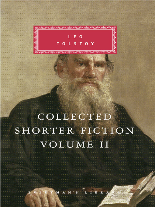 Title details for Collected Shorter Fiction, Volume 2 by Leo Tolstoy - Wait list